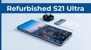 Refurbished Galaxy S21 Ultra: UK Buyer's Guide 2026